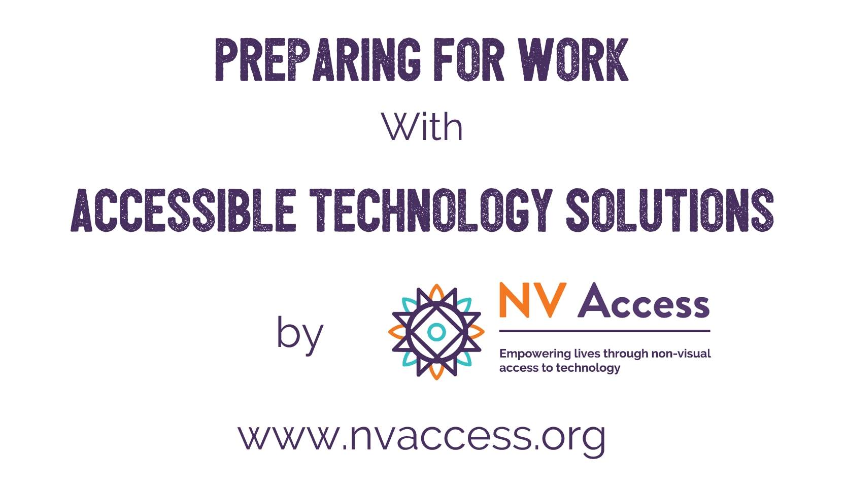 Preparing for Work with Accessible Technology Solutions