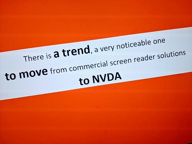 Text: "There is a trend, a very noticeable one, to move from commercial screen reader solutions to NVDA", in purple on a white block, on an orange background.