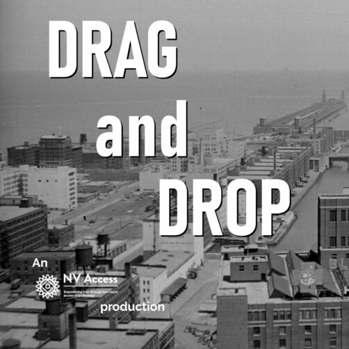 The words “DRAG and DROP” styled like a 1950’s TV title on a black and white image of a harbourside.  "An NV Access production"