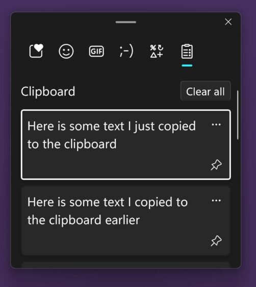 Windows Clipboard history showing several pieces of text "Here is some text I just copied to the clipboard" and "Here is some text I copied to the clipboard earlier"