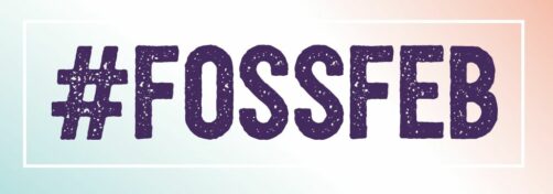 The hashtag #FOSSFeb in purple, in Saltash grunge font, on a white background which gradiates to turquoise in the bottom left corner and orange in the top right, with a white border set inside from the edge.
