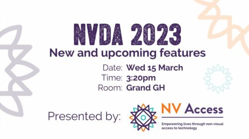 A preview of the title slide for the 2023 CSUN NV Access presentation.  Text: NVDA 2023 New and upcoming features Date: Wed 15 March Time: 3:20pm Room: Grand GH Presented by NV Access (With NV Access logo and several sunburst design elements around the edge).