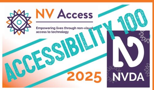 NV Access logo top-left and mock-up of NVDA box bottom right, with "ACCESSIBILITY 100" in turquoise diagonally from lower-left to top-right with turquoise lines above and below.  2025 in orange in blank area below, orange tinge in lower-left background and orange border top and right.