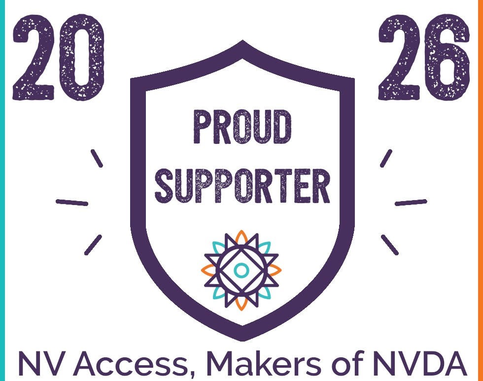 Proud supporter of NV Access badge: a purple shield with small decorations either side. Above the shield is the year “2026”, with two digits in each top corner. The text with “PROUD SUPPORTER” is on two lines inside the shield, above the sunburst design from the NV Access logo. The text “NV Access, Makers of NVDA” below the shield, all in purple. There is a thin turquoise line down the left side of the image with a thin orange line down the right edge. A full description of the NV Access logo is available on our About Us page: https://www.nvaccess.org/about-nv-access/#NVAccessLogo